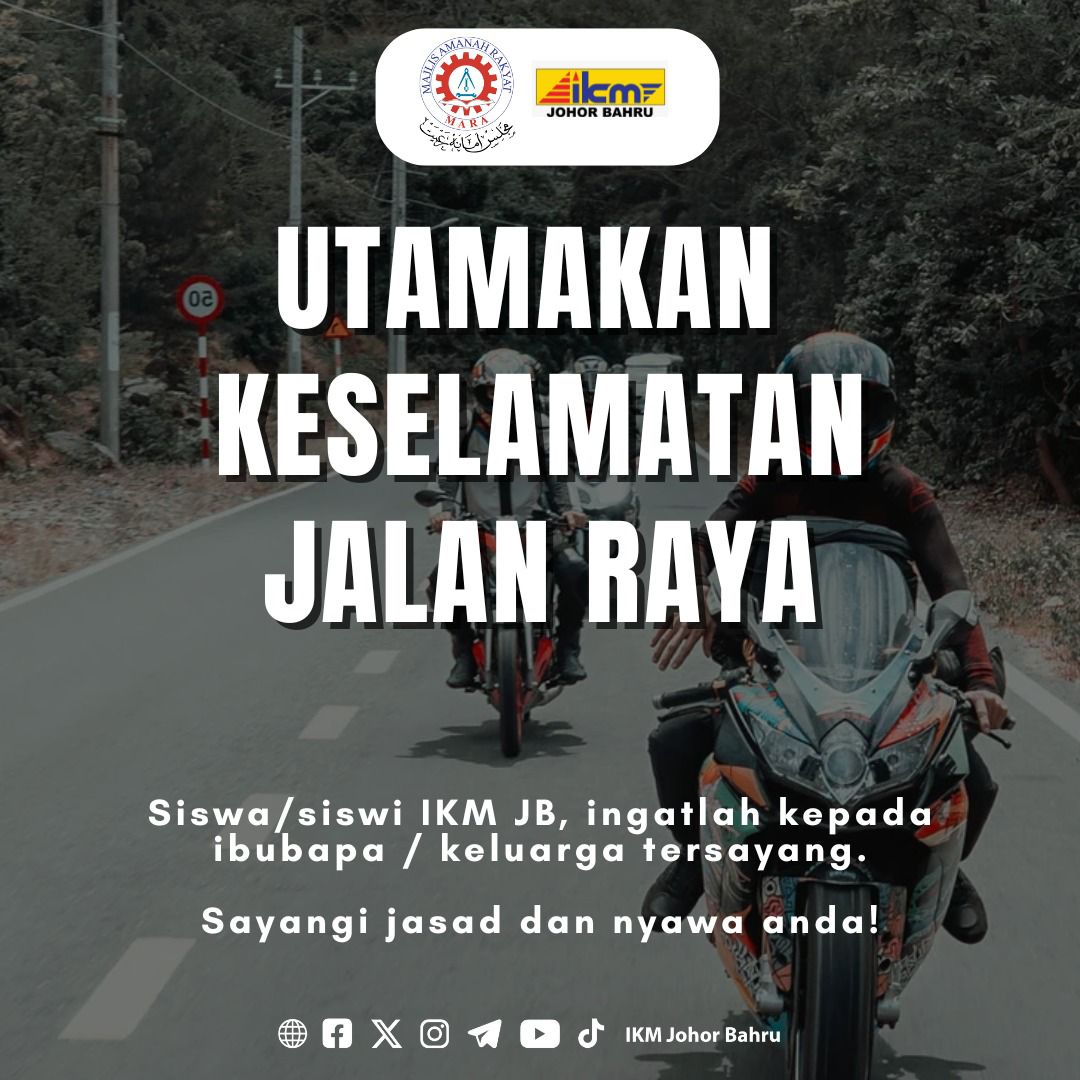 Utamakan Keselamatan Jalan Raya
